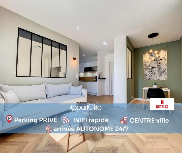 AppartChic - appartement standing - plein Centre & Parking privé