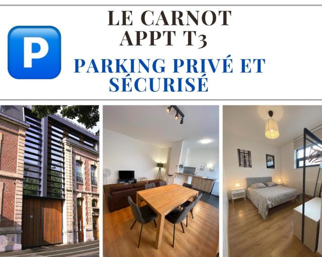 Le CARNOT appartement avec 2 chambres séparés et parking privatif et securise