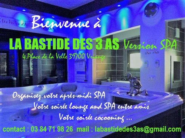 LA BASTIDE DES 3 AS & Spa